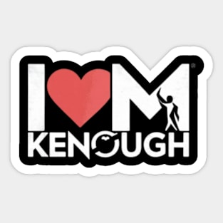 I am Kenough Sticker